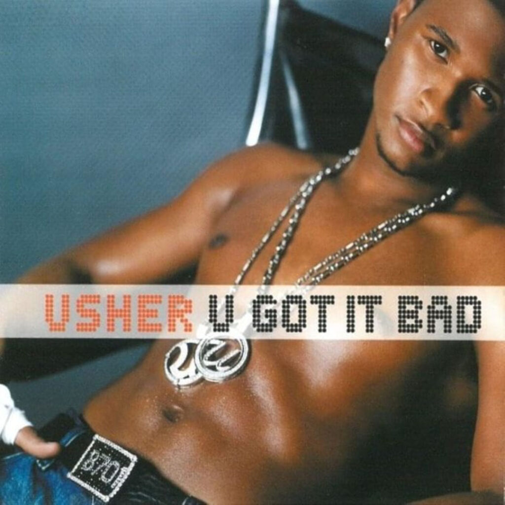 1 U Got It Bad Usher's Top 30 Greatest Hits Fan Favorites Editor's Pick 0325