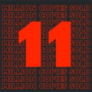 11 million copies sold