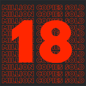 18 million copies sold