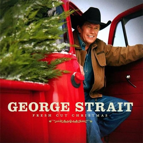 20 Joy To The World 19 Rudolph the Red-Nosed Reindeer 15 True 10 All My Ex's Live In Texas 20 George Strait Songs