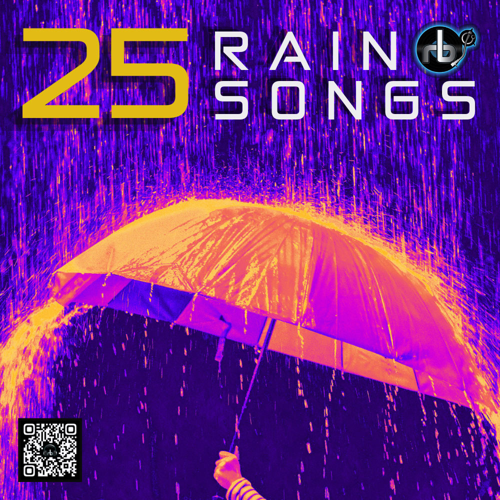 25 Rain Songs Editors Pick 1025