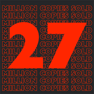27 million copies sold
