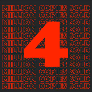 4 Million copies sold