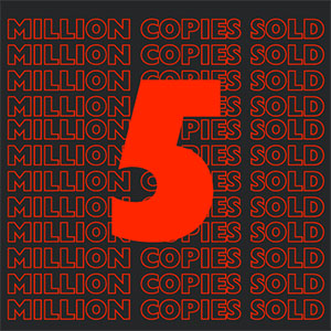 5 million copies sold