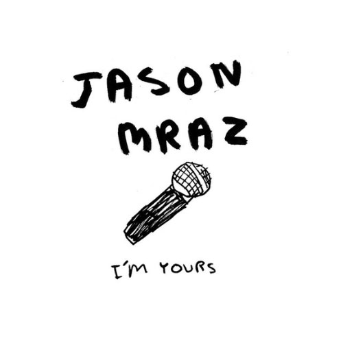 6 I’m Yours - Jason Mraz (Album Cover)