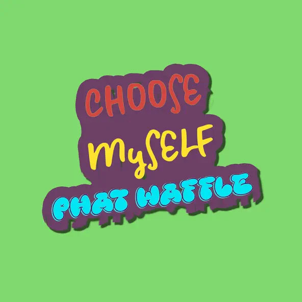 8 Choose Myself