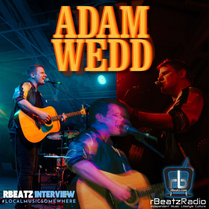 Adam Wedd Local Music Somewhere Live Interviews and Articles 2025
