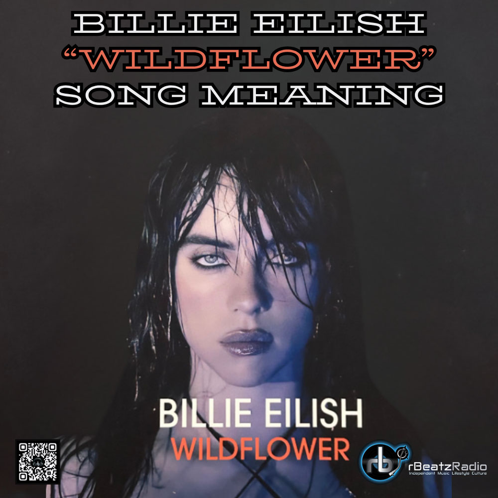 Billie Eilish “Wildflower” Song Meaning