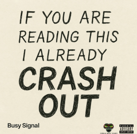 Busy Signal If You Are Reading This I Already Crash Out
