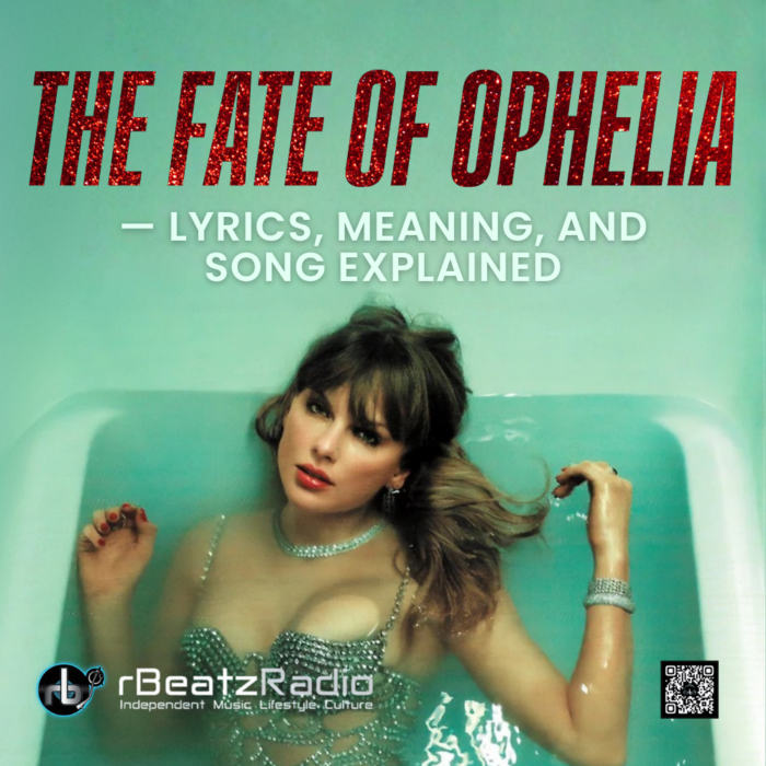 Evergreen The Fate of Ophelia by Taylor Swift — Lyrics Meaning and Song Explained