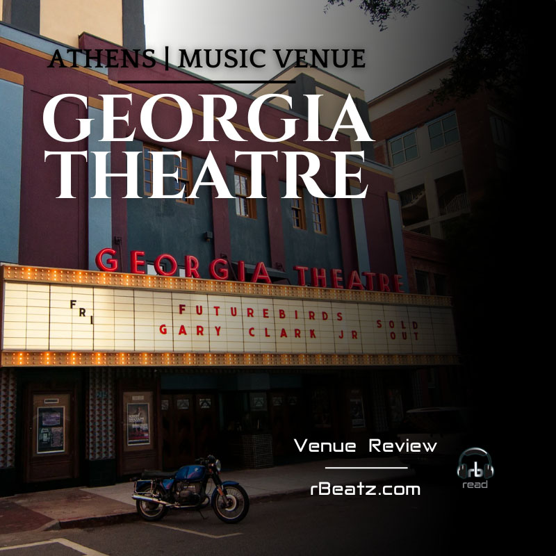 Georgia Theatre | Athens' historical venue, home to many musical greats | Venue review