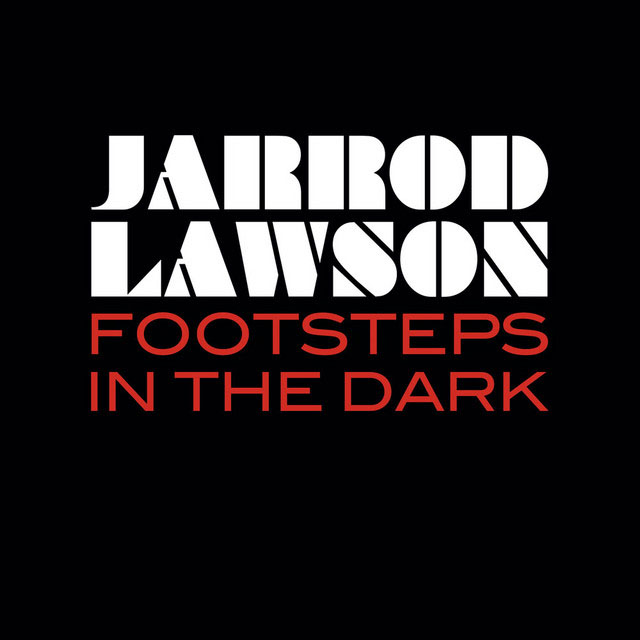 Jarrod Lawson Image 6 Footsteps In The Dark Album Art