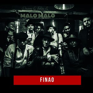 LATIN | Danny G Felix, MALO MAlO, EME SANTANA "FINAO" 1 MALO MALO