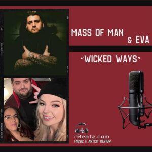 Mass of Man & Eva's 'Wicked Ways'