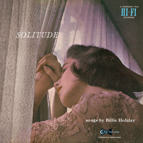 Solitude – Billie Holiday