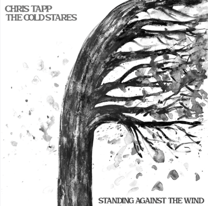 Standing Against The Wind Chris Tapp The Cold Stares Annaliese Weber