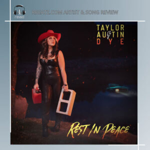 Jenny Powers | Solid Music Marketing Tips for Independent Artists to Build Lasting Careers 3 "Rest in Peace" by Taylor Austin Dye | #LocalMusicSomewhere #Nashville